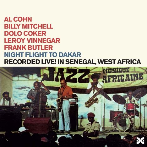 Cohn, Mitchell, Coker, Vinnegar, Butler: Night Flight To Dakar / Xanadu In Afrika (Xanadu Master Edition), 2 CDs