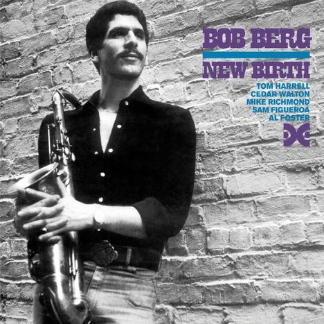 Bob Berg (1951-2002): New Birth (Xanadu Master Edition), CD