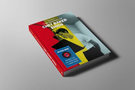 Chet Baker (1929-1988): The Making Of Chet Baker Sings (Deluxe Hardcoverbuch mit CD), 1 CD und 1 Buch
