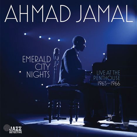 Ahmad Jamal (1930-2023): Emerald City Nights: Live At The Penthouse 1965 - 1966 (remastered) (180g) (Limited Numbered Deluxe Edition), 2 LPs