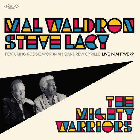 Mal Waldron &amp; Steve Lacy: The Mighty Warriors: Live in Antwerp (Limited Deluxe Edition), 2 CDs