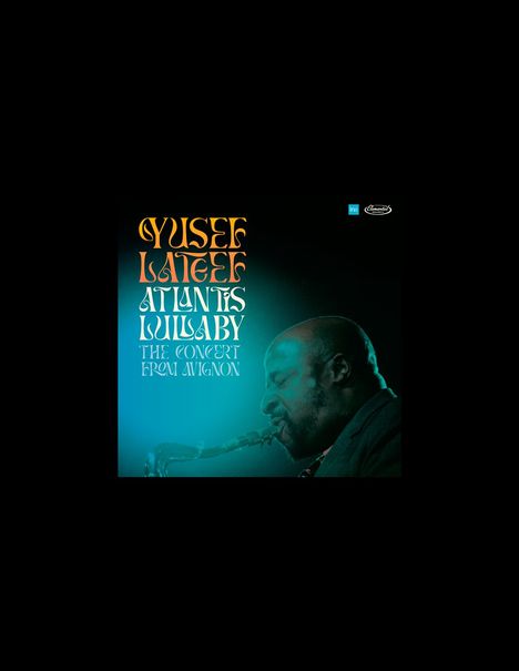 Yusef Lateef (1920-2013): Atlantis Lullaby - The Concert From Avignon (remastered) (180g) (Limited Numbered Deluxe Edition), 2 LPs