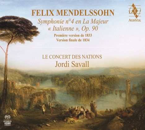 Felix Mendelssohn Bartholdy (1809-1847): Symphonie Nr.4 "Italienische" (Versionen von 1833 &amp; 1834), Super Audio CD