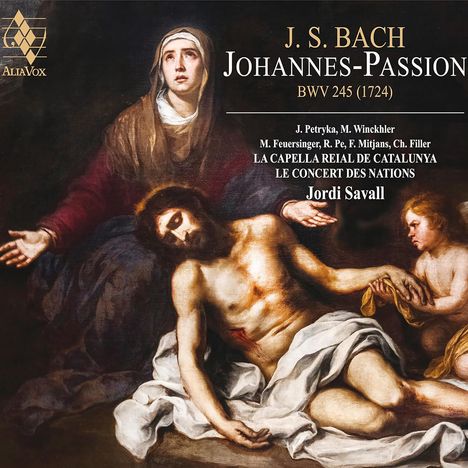 Text: "J.S. Bach Johannes-Passion BWV 245 (1724). Jordi Savall." Darstellung: Pietà-Szene mit weinenden Figuren.