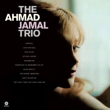 Ahmad Jamal (1930-2023): The Ahmad Jamal Trio (180g) (Limited Edition) +2 Bonus Tracks, LP