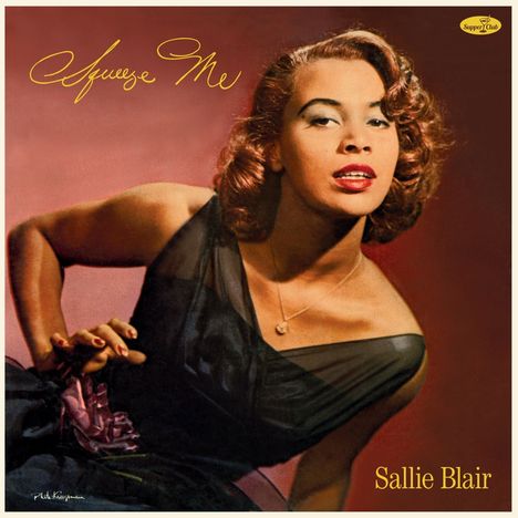 Sallie Blair: Squeeze Me (180g) (Limited Numbered Edition), LP