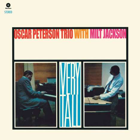 Oscar Peterson &amp; Milt Jackson: Very Tall (180g) (+ 1 Bonus Track), LP