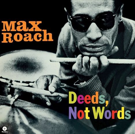 Max Roach (1924-2007): Deeds. Not Words (180g) (Audiophile Virgin Vinyl) (2 Bonus Tracks), LP