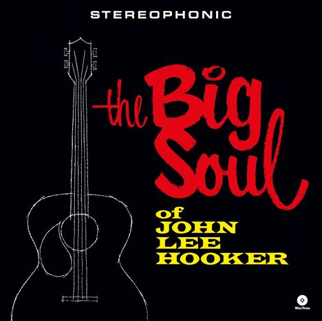 „Stereophonic, the Big Soul of John Lee Hooker“. Skizze einer Gitarre auf schwarzem Hintergrund.