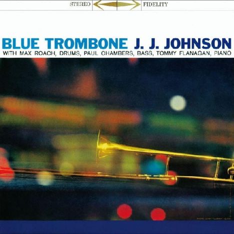J.J. Johnson (1924-2001): Blue Trombone (+7 Bonus Tracks), CD