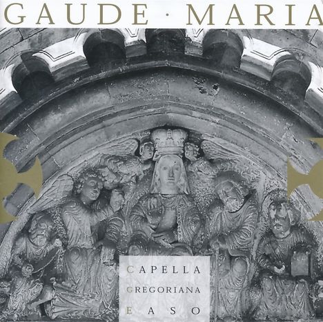 Capella Greogriana Easo: Gaude Maria, CD