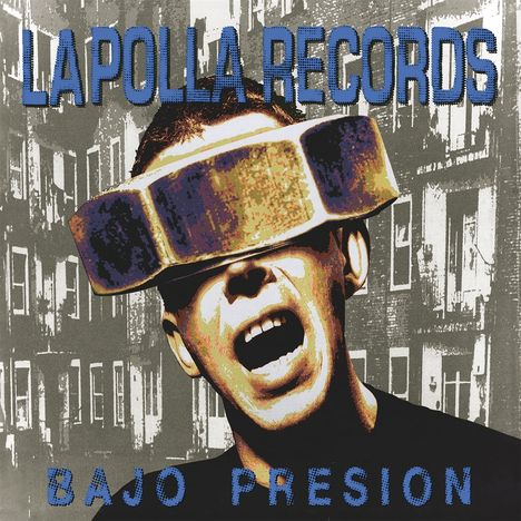 Text: "LAPOLLA RECORDS" und "BAJO PRESION". Illustration eines Mannes mit VR-Brille vor Gebäuden.