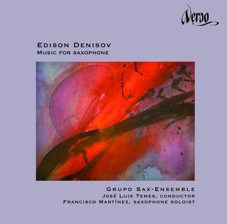Edison Denisov (1929-1996): Werke für Saxophon, CD