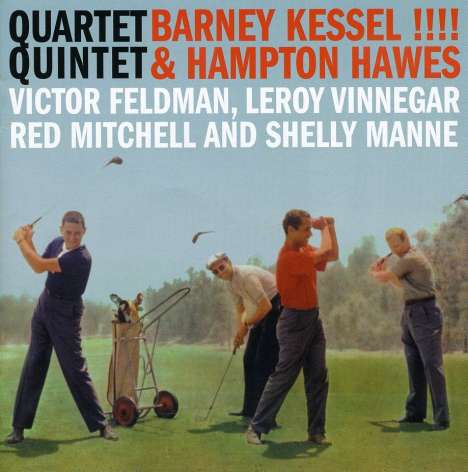 Barney Kessel (1923-2004): Quartet Barney Kessel &amp; Quintet With Hampton Hawes, CD