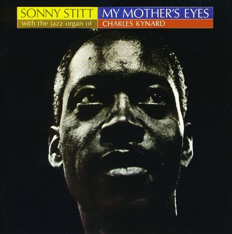 Sonny Stitt (1924-1982): My Mother´s Eyes, CD