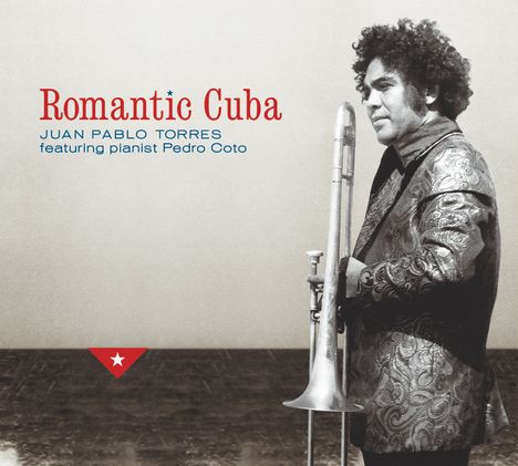 Juan Pablo Torres: Romantic Cuba, CD