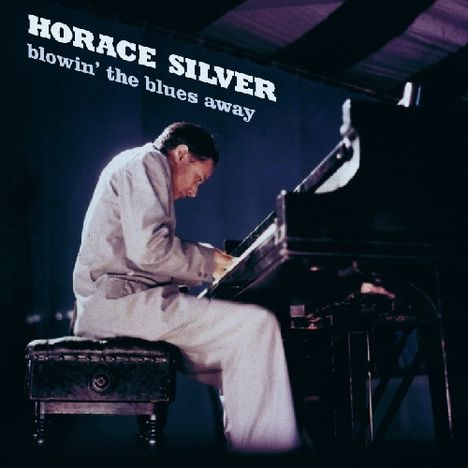Horace Silver (1933-2014): Blowin The Blues Away, CD