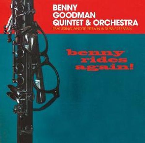 Benny Goodman (1909-1986): Benny Rides Again!, CD