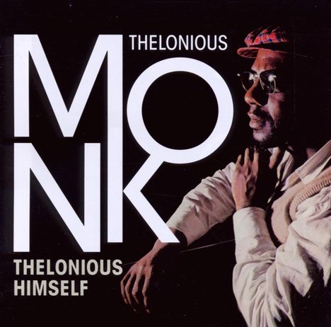 Thelonious Monk (1917-1982): Thelonius Himself / Portrait Of An Ermite: T.Monk In Paris, CD