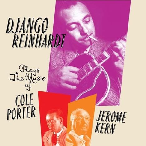 Django Reinhardt (1910-1953): Plays The Music Of Cole Porter And Jerome Kern 1935-53, CD