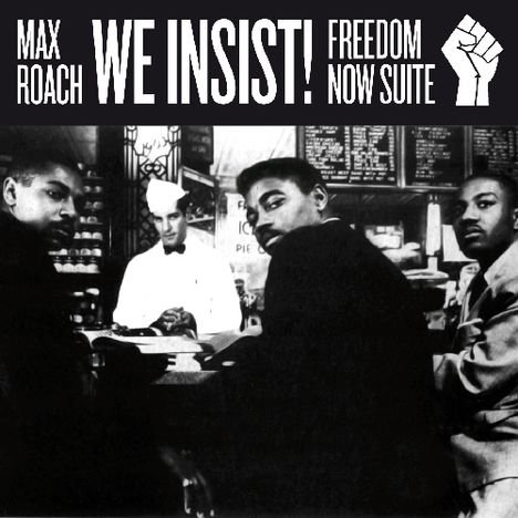 Max Roach (1924-2007): We Insist! Max Roach's Freedom Now Suite, CD