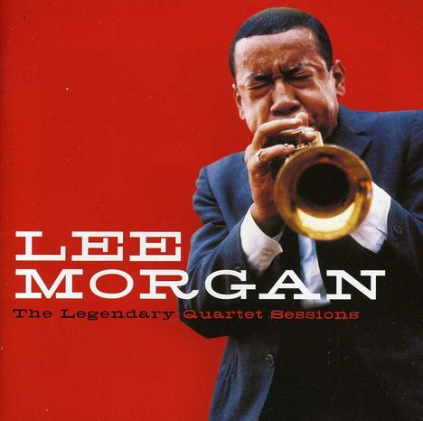 Lee Morgan (1938-1972): The Legendary Quartet Sessions, CD