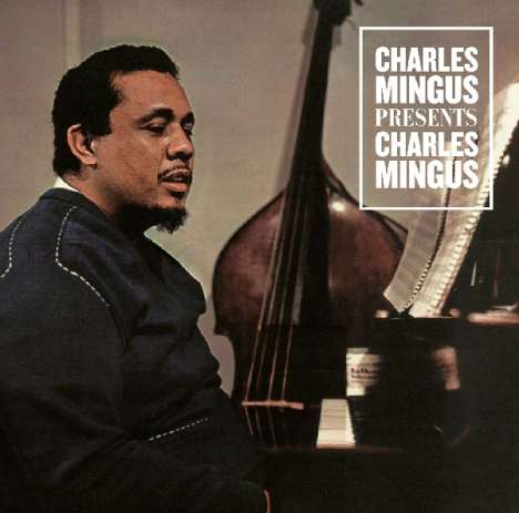 Charles Mingus (1922-1979): Presents Charles Mingus, CD