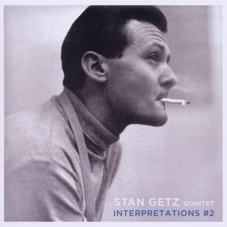 Stan Getz (1927-1991): Interpretations # 2 &amp; Interpretations # 1, CD