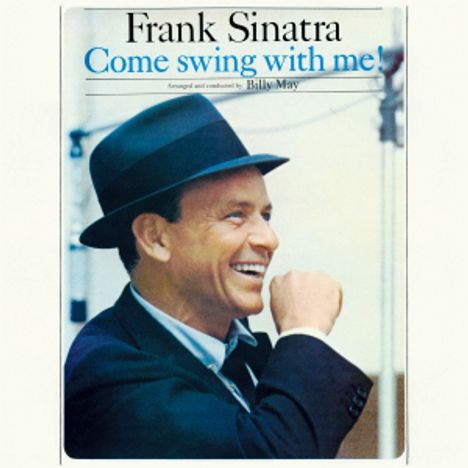 Frank Sinatra (1915-1998): Come Swing With Me! / Swing Along With Me, CD