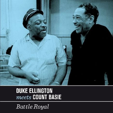Duke Ellington &amp; Count Basie: Battle Royal, CD