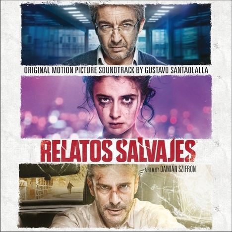 Gustavo Santaolalla (geb. 1951): Filmmusik: Relatos Salvajes (Wild Tales), CD