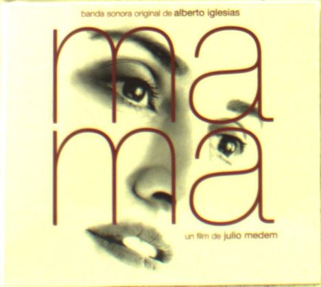 Alberto Iglesias (geb. 1955): Filmmusik: Ma-Ma, CD