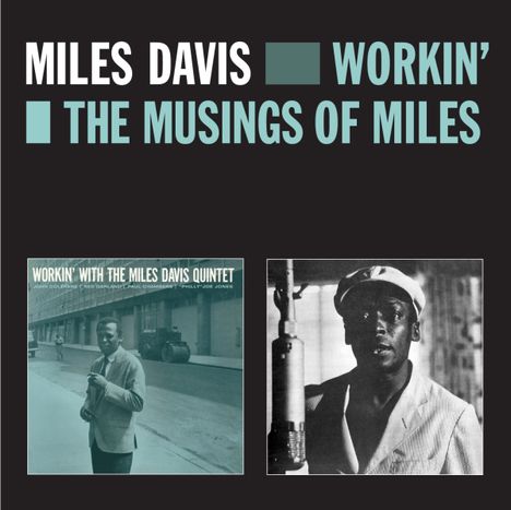 Miles Davis (1926-1991): Workin' / The Musings Of Miles, CD