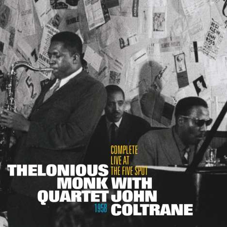Thelonious Monk &amp; John Coltrane: Complete Live At The Five Spot 1958, CD