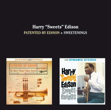 Harry 'Sweets' Edison (1915-1999): Patented By Edison / Sweetenings, CD