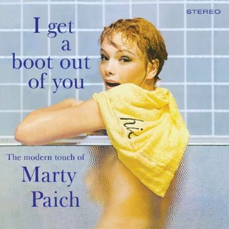 Marty Paich (1925-1995): I Get A Boot Out Of You (Limited Edition), CD