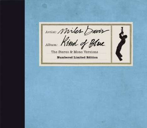 Miles Davis (1926-1991): Kind Of Blue: The Stereo &amp; Mono Versions (Limited-Edition), 2 CDs