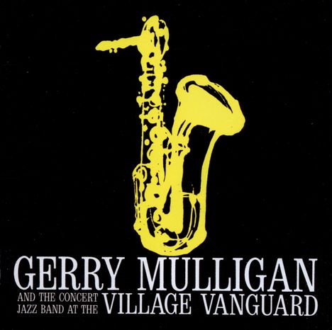 Gerry Mulligan (1927-1996): At The Village Vanguard, CD