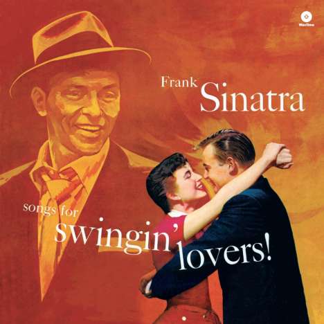 Frank Sinatra (1915-1998): Songs For Swingin' Lovers! (remastered) (180g), LP