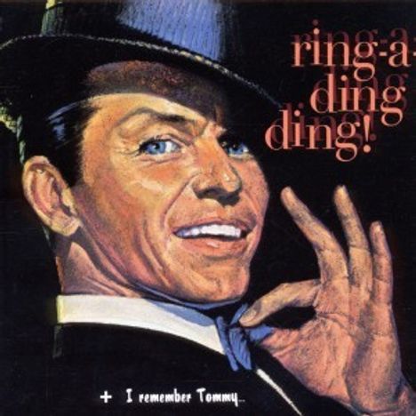 Frank Sinatra (1915-1998): Ring-A-Ding Ding / I Remember Tommy..., CD