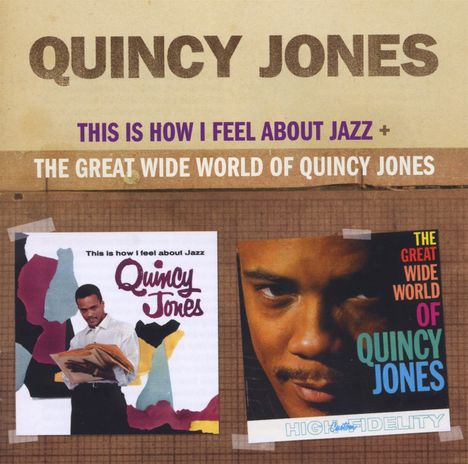 Quincy Jones (1933-2024): This Is How I Feel About Jazz / The Great Wide World Of Quincy Jones, CD