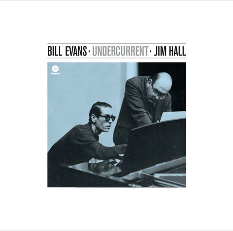 Bill Evans &amp; Jim Hall: Undercurrent (remastered) (180g) (Limited Edition), LP