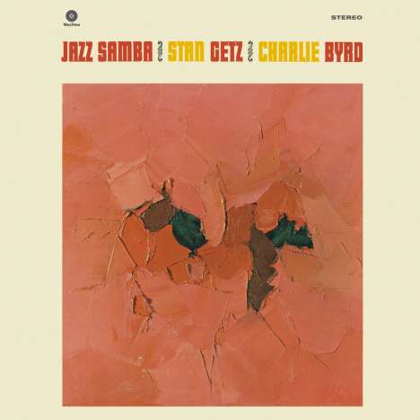 Stan Getz &amp; Charlie Byrd: Jazz Samba (180g) (Limited Edition) (+ 1 Bonustrack), LP