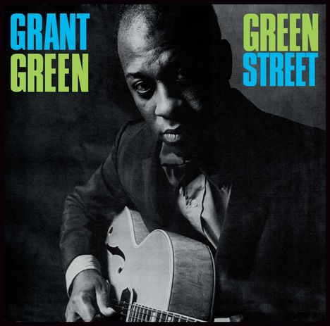 Grant Green (1931-1979): Green Street (remastered) (180g), LP