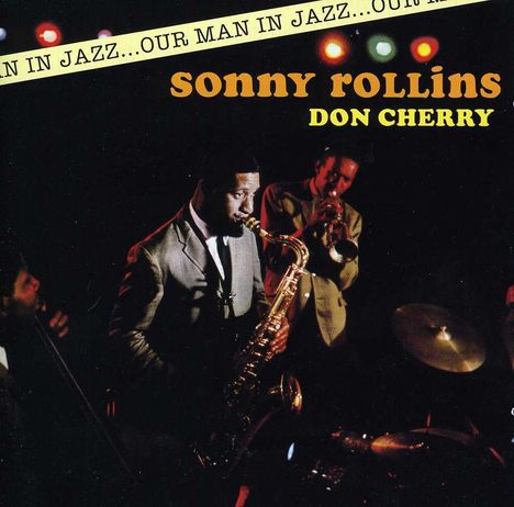 Sonny Rollins (geb. 1930): Our Man In Jazz + Bonus, CD