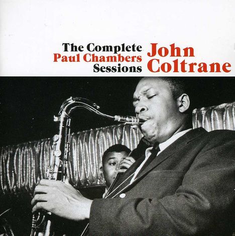 John Coltrane (1926-1967): The Complete Paul Chambers Sessions, 2 CDs
