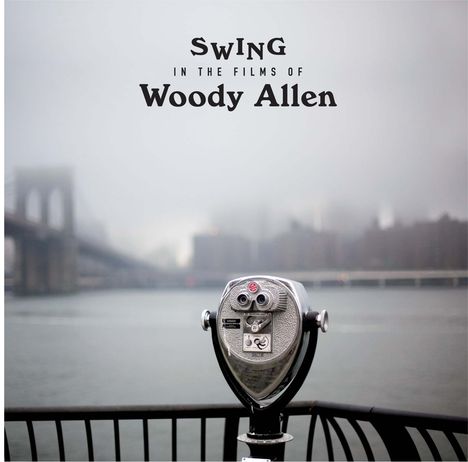 Swing In The Films Of Woody Allen (180g) (Limited Edition), LP