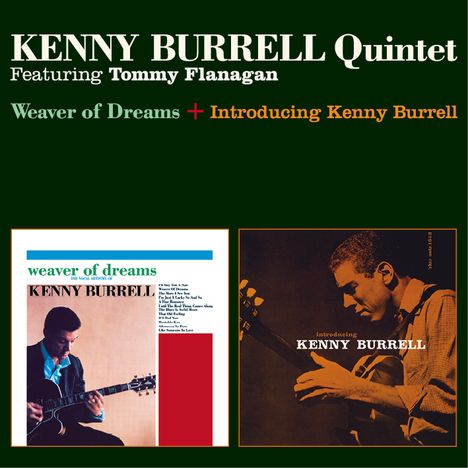 Kenny Burrell &amp; Tommy Flanagan: Weaver Of Dreams / Introducing Kenny Burrell, CD