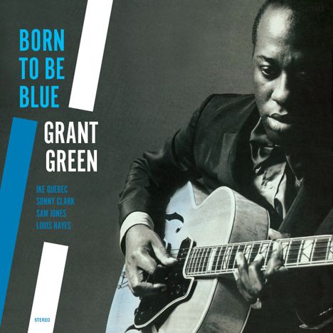 Grant Green (1931-1979): Born To Be Blue (remastered) (180g) (Limited Edition), LP