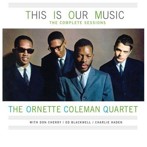 Ornette Coleman (1930-2015): This Is Our Music: The Complete Sessions (Limited-Edition), 2 CDs